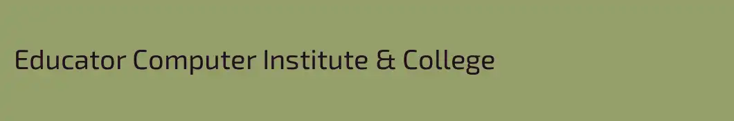 Educator Computer Institute & College